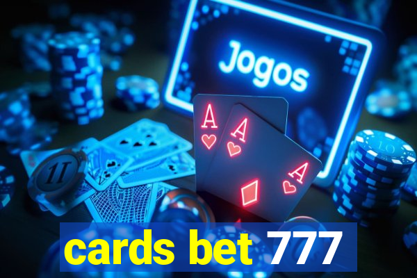 cards bet 777